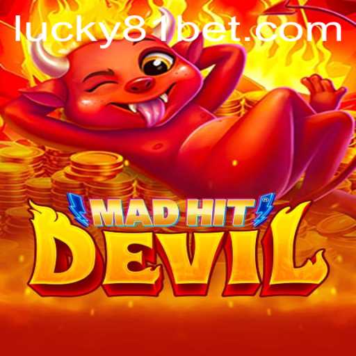 Exploring the World of MadHitDevil and the Modern Appeal of 81bet